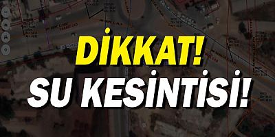 Dikkat! ‘Kepez ve Aksu’da su kesintisi’