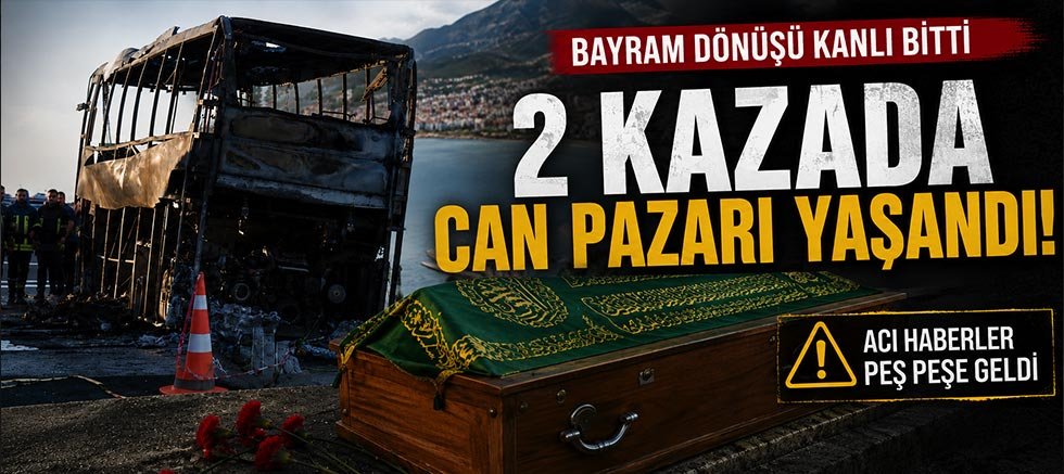 2 Kazada Can Pazarı Yaşandı!