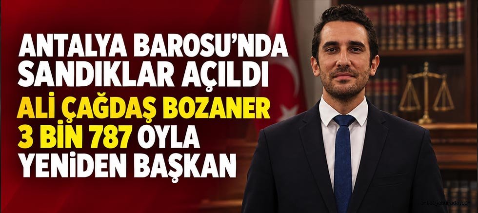 Antalya Barosu’nda Sandıklar Açıldı: Ali Çağdaş Bozaner 3 Bin 787 Oyla Yeniden Başkan