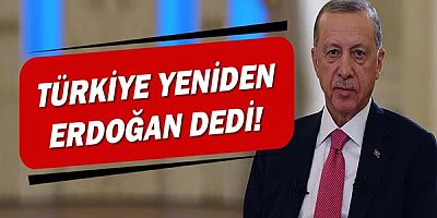 Türkiye seçimini yaptı, yeniden Recep Tayyip Erdoğan dedi.