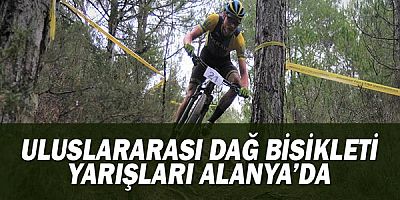 Uluslararası Dağ Bisikleti Yarışları Alanya'da!