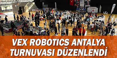 VEX Robotics Antalya Turnuvası düzenlendi