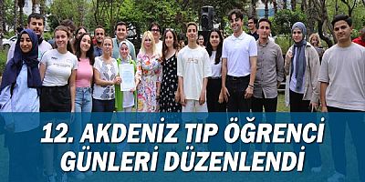 12. Akdeniz Tıp Öğrenci Günleri düzenlendi