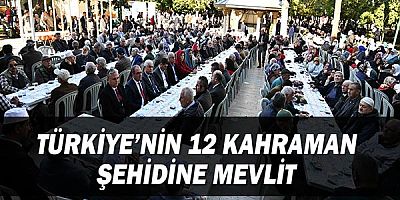 Muratpaşa’dan Türkiye’nin 12 kahraman şehidine mevlit